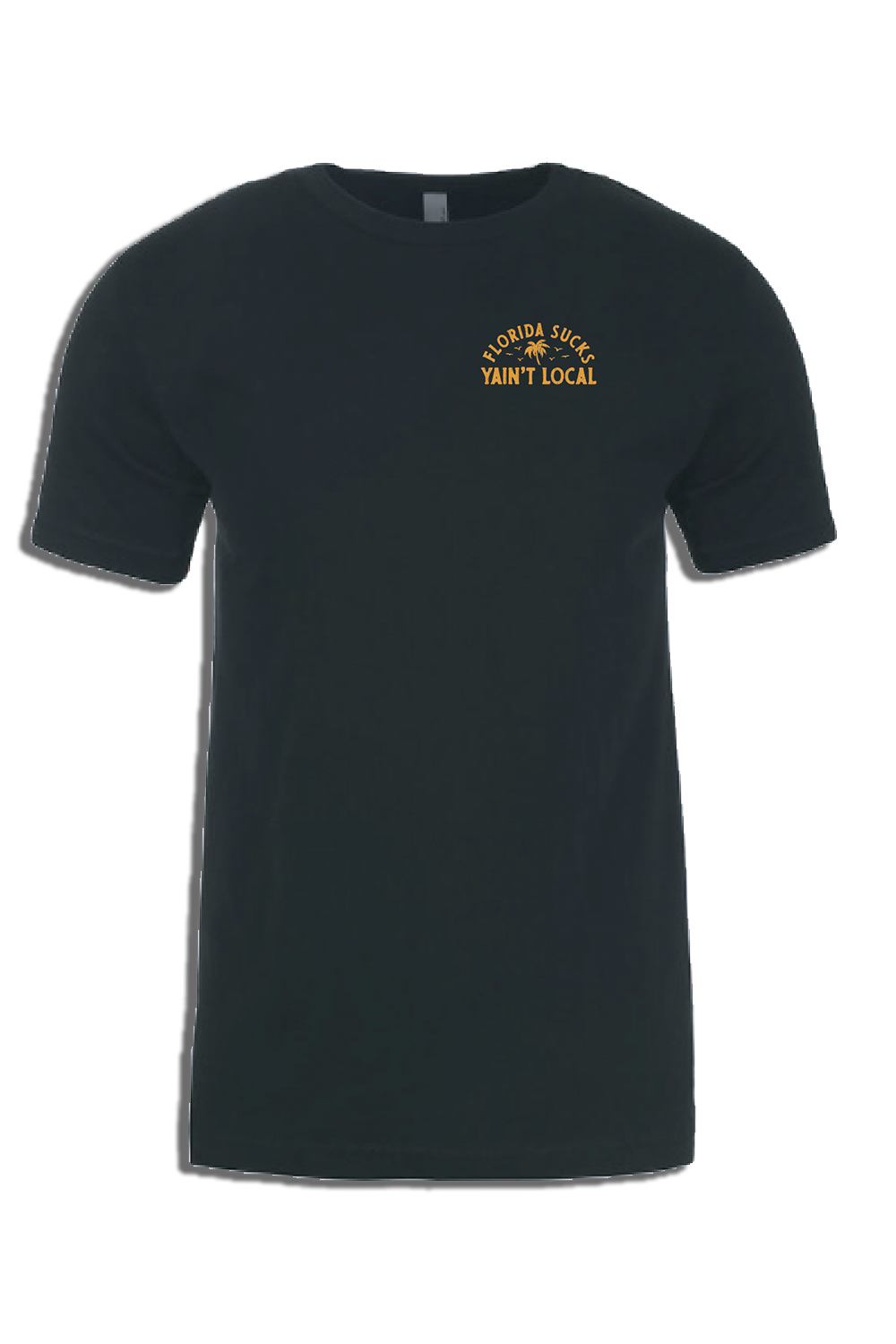 Yaint Local (Last Local) Florida Sux Tee - Black