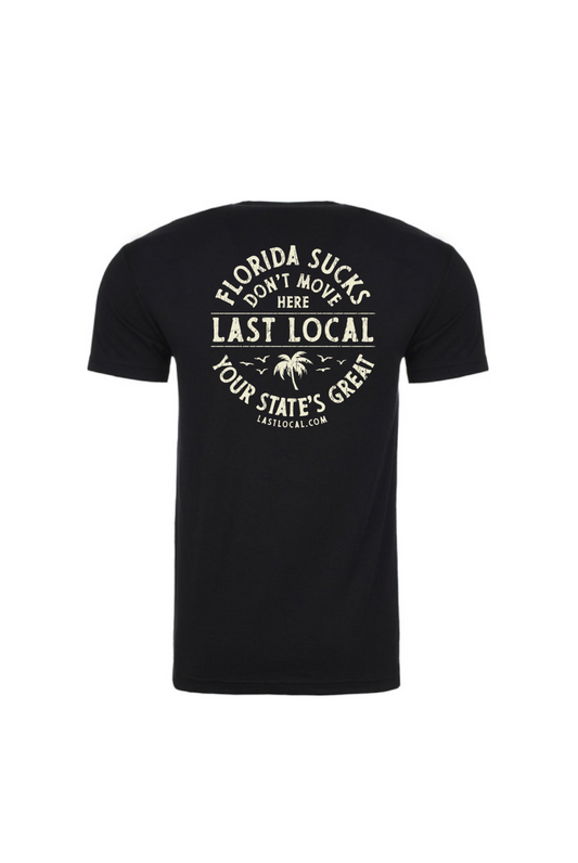 Yaint Local (Last Local) Florida Sux Tee - Black