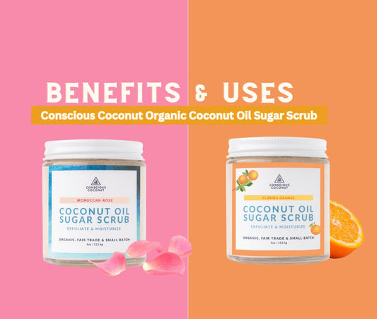 What is Conscious Coconut Organic Coconut Oil Sugar Scrub and How Does it Work?
